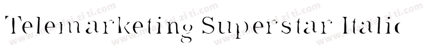 Telemarketing Superstar Italic字体转换